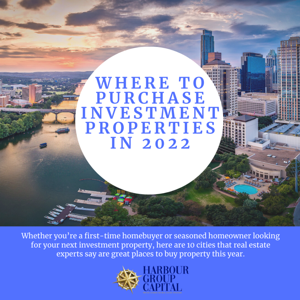 Best Places To Invest In Property in 2022, According to Real Estate